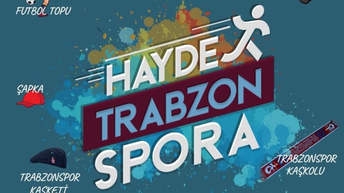 Hayde Trabzon Spora !